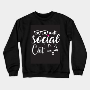 anti social cat Crewneck Sweatshirt